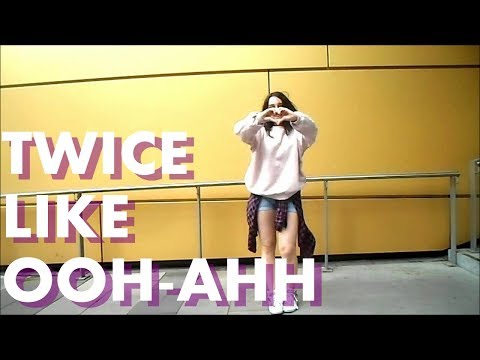 TWICE - Like OOH AHH (OOH-AHH하게) Dance Cover