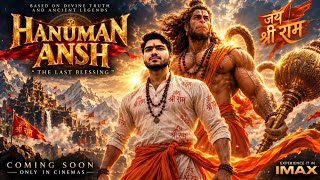 🔱 HANUMAN ANSH – THE LAST BLESSING | Official Movie Trailer (2026) | Hindi