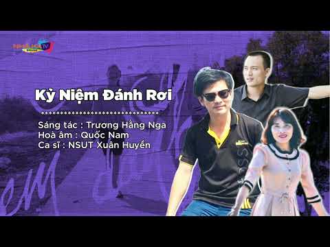 Kỷ niệm đánh rơi - Xuân Huyền