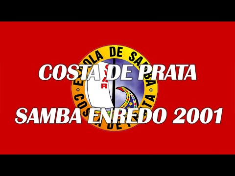 Costa De Prata ( Ovar ) - Samba Enredo 2001