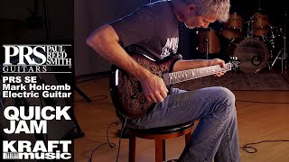 Video thumbnail for PRS SE Mark Holcomb - Quick Jam by Kraft Music