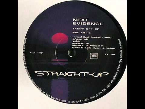 Next Evidence - Who Am I (Feat. Mandel Turner).flv