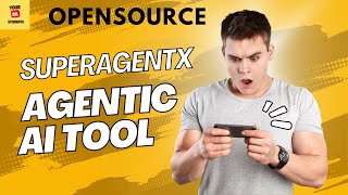 SuperAgentX | A Light-Weight Open Source Tool for your Agentic AI Based Solution