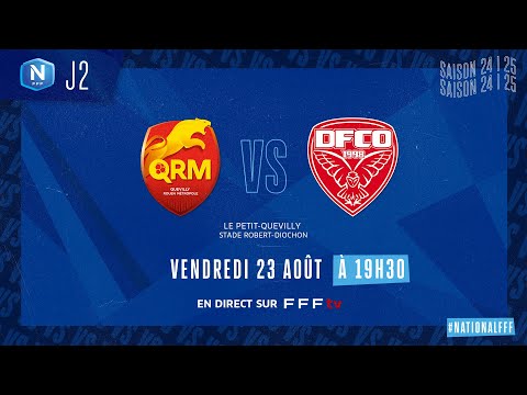 J2 I Quevilly Rouen Métropole vs Dijon FCO en direct (19h15) I National FFF 2024-2025