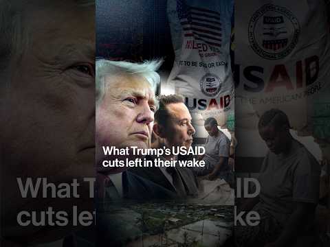 What Trump’s USAID Cuts Left in Their Wake