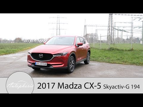 2017 Mazda CX-5 Skyactiv-G 194 AWD Fahrbericht / Zylinderabschaltung im Langzeittest - Autophorie
