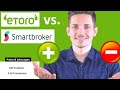 Smartbroker Vs EToro Was Taugen Die Broker ALLE Versteckten Gebühren