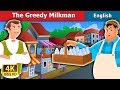 The Greedy Milkman Story In English Stories For Teenagers EnglishFairyTales