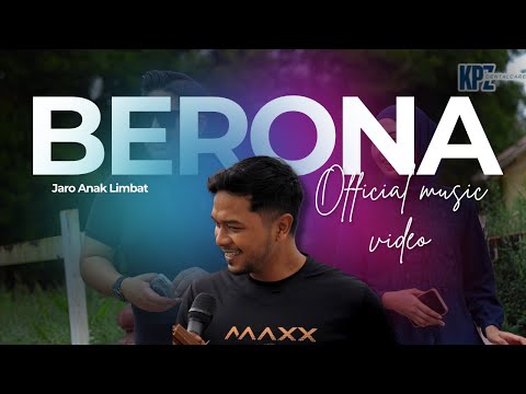 BERONA - JARO ANAK LIMBAT (OFFICIAL MUSIC VIDEO)