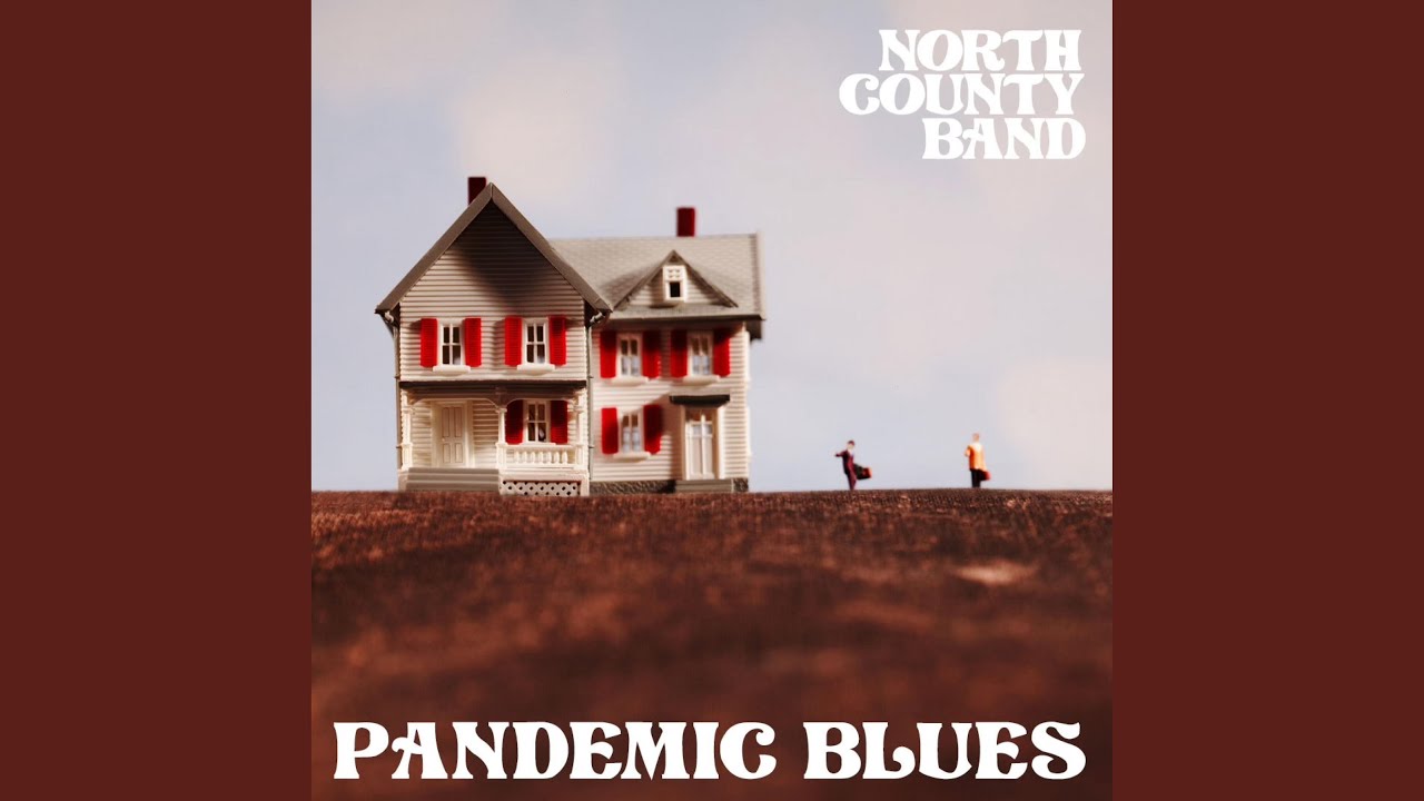 North County Band - Pandemic Blues