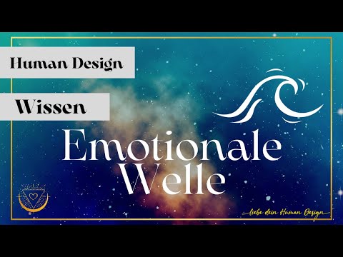 Emotionale Welle im Human Design: Was ist das, wer hat sie?