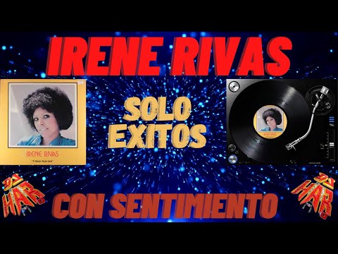 IRENE RIVAS EXITOS CON SENTIMIENTO EXITOS DE ROMPE Y RASGA LO MEJOR DE LO MEJOR DJ HAR