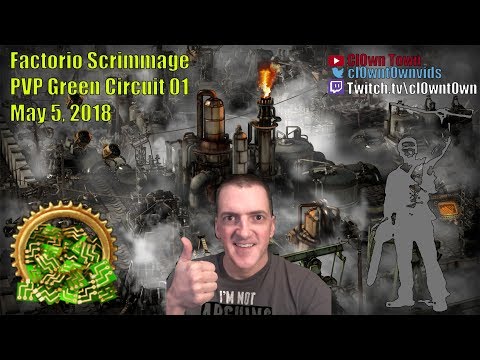 Factorio Shoutcast (Full) - PVP Green Circuit 01 - 2018-May-05