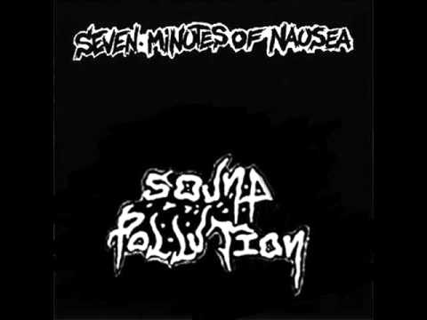 Seven Minutes Of Nausea (Split with Sound Pollution)
