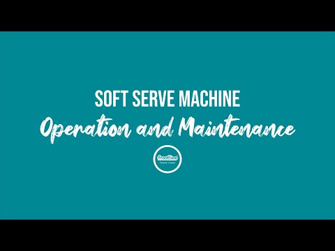 How To: Soft Serve Machine Operation and Maintenance