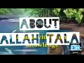 A BEAUTIFUL SPEECH ABOUT ALLAH TALA