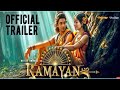 Ramayana | Official Trailer |Sai Pallavi |Ranbir Kapoor | Hrithik Roshan | Yash |Nitesh | Concept