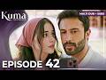 KUMA Episode 42 Multiple Dubbing And Subtitles Turkish Series Kumadizisi