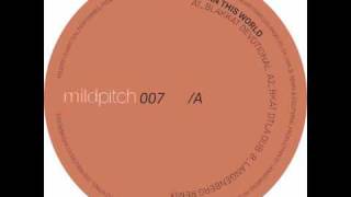 Blakkat - In This World (Langenberg Remix) - Mild Pitch 007