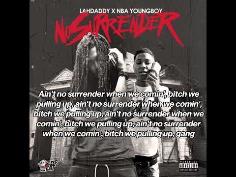NBA YoungBoy - No Surrender Lyrics Ft. Lah Daddy
