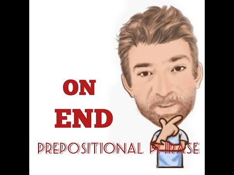 English Tutor Nick P Prepositional Phrase (78) On End - Origin