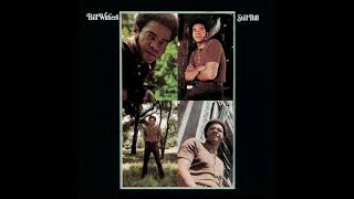 Bill Withers - Let Me in Your Life