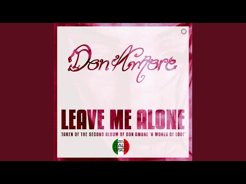 Leave Me Alone (Vocal Extended Amore Mix)