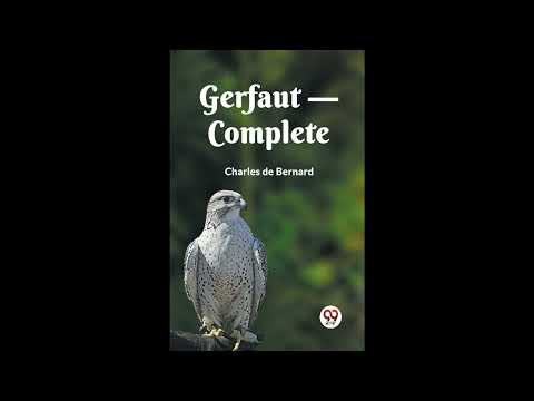 Gerfaut —  Complete by Charles de Bernard — free full audiobook