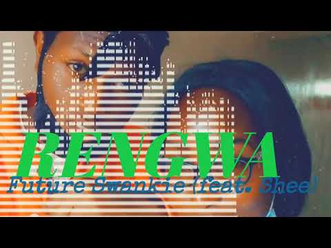 RENGWA - Future Swankie (feat.Shee)