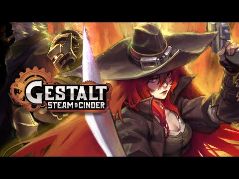Gestalt: Steam & Cinder has finally released, and it's fantastic