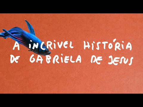 Miguel Araújo - Peixe Azul - A Incrível História de Gabriela de Jesus