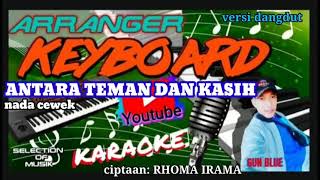 Download lagu karaoke antara teman dan kasih - ciptaan : Rhoma irama |nada wanita|versi dangdut korg pa50 mp3 Download lagu karaoke antara teman dan kasih - ciptaan : Rhoma irama |nada wanita|versi dangdut korg pa50 mp3