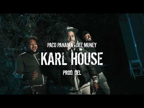 Paco Panama x Dee Muney - Karl House (Official Video)