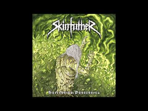 Skinfather - Possession