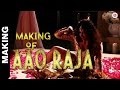 Making Of Aao Raja Gabbar Is Back Chitrangada Singh Yo Yo Honey Singh Neha Kakkar