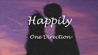 ∞ Happily ∞    One Direction    [和訳]