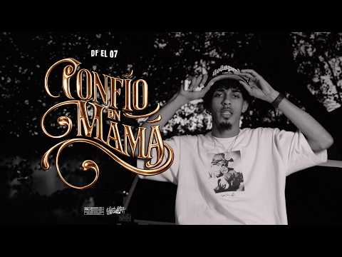 DF EL 07- confió en mamá (video oficial)