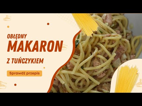 Makaron z tuńczykiem w 10 minut? Musisz spróbować!