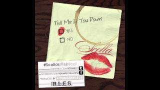 Scolla - Tell Me If You Down