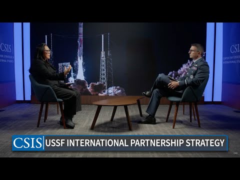 Space Force International Partnership Strategy: A Fireside Chat with Air Marshal Paul Godfrey