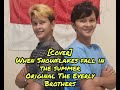 [Cover] When Snowflakes Fall In the Summer - The Everly Brothers 1977