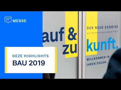 Messe BAU 2019 | Lebenswerte Gebäude von GEZE | Messefilm