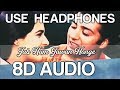 Jab Hum Jawan Honge 8D Audio Song - Betaab (HQ)