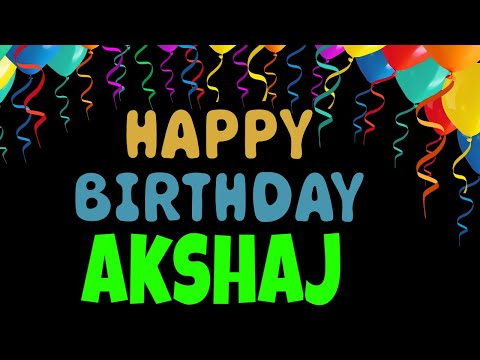 Akshaj Happy Birthday Song | Happy Birthday Akshaj Song Hindi | Birthday Song for Akshaj