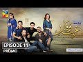 Ehd e Wafa Episode 11 Promo HUM TV Drama