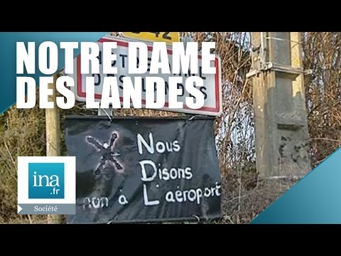 The history of Notre-Dame-Des-Landes summarized in 2 minutes | INA Archive