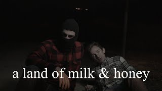 a land of milk & honey