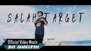 Download lagu Dj Qhelfin_Salah Target ft IcHal, cHay & Felix (2020) mp3