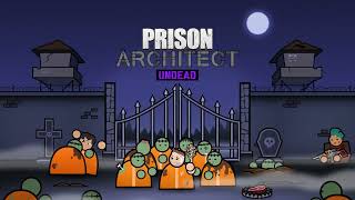 VideoImage1 Prison Architect - Undead