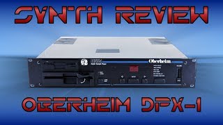 Video thumbnail for Synthesizer Review: Oberheim DPX-1 by Python Blue